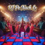 DJ Pe Nach Le