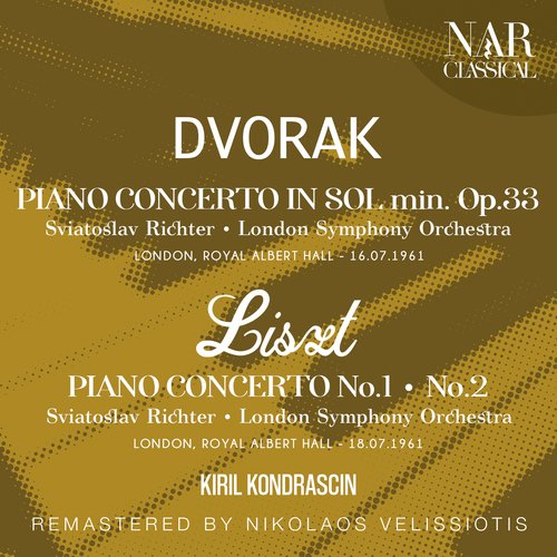 DVORÁK: PIANO CONCERTO IN SOL min Op. 33; LISZT: PIANO CONCERTO No. 1, No. 2_poster_image