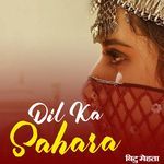 Dil Ka Sahara