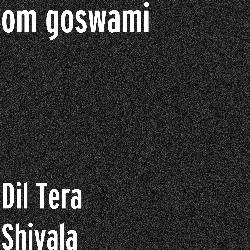 Dil Tera Shivala-MiwkRT8DZmw