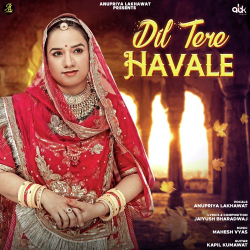 Dil Tere Havale