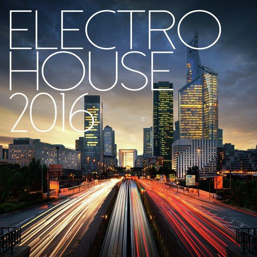 Electro House 2016
