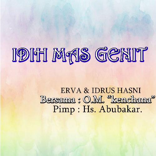 Erva & Idrus Hasni Bersm O.M. KENCHANA