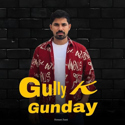 Gully K Gunday