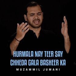 Hurmala Nay Teer Say Chheda Gala Basheer Ka