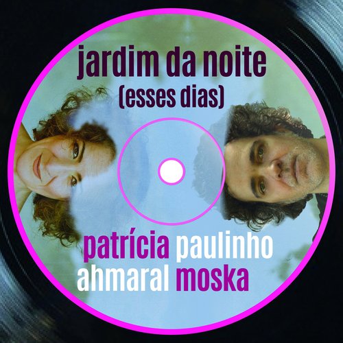 Jardim da Noite (Esses Dias)_poster_image