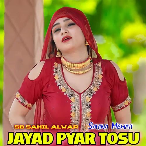 Jayad Pyar Tosu