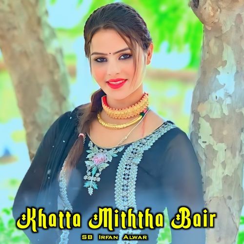Khatta Miththa Bair