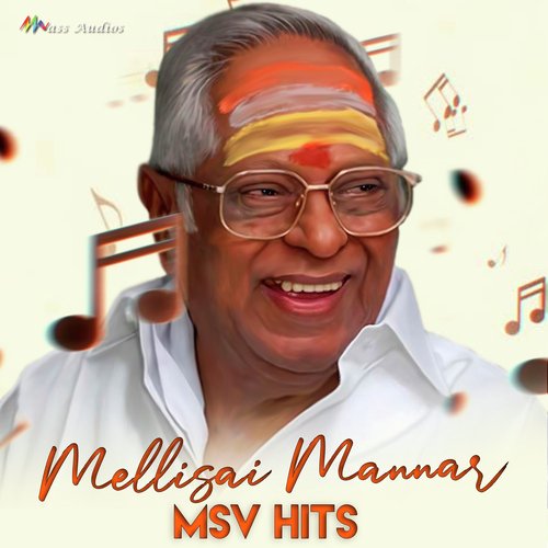 Mellisai Mannar MSV Hits