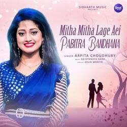 Mitha Mitha Lage Aei Pabitra Bandhana-PFwtWERYdWo