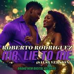 Mr. Lie To Me (Salsa Version)