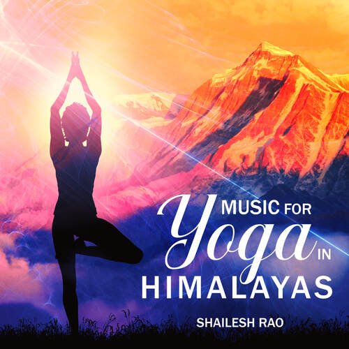 Music For Yoga In Himalayas