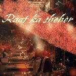 Raat Ka Sheher