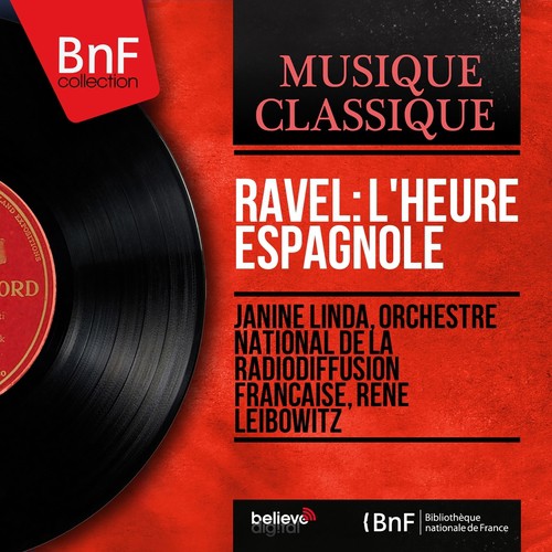 Ravel: L'heure espagnole (Mono Version)