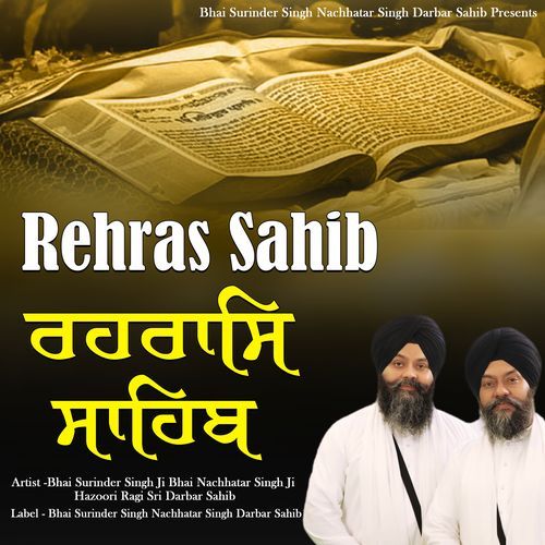 Rehras Sahib | Bhai Surinder Singh Bhai Nachhtar Singh Hazoori Ragi Sri Darbar Sahib