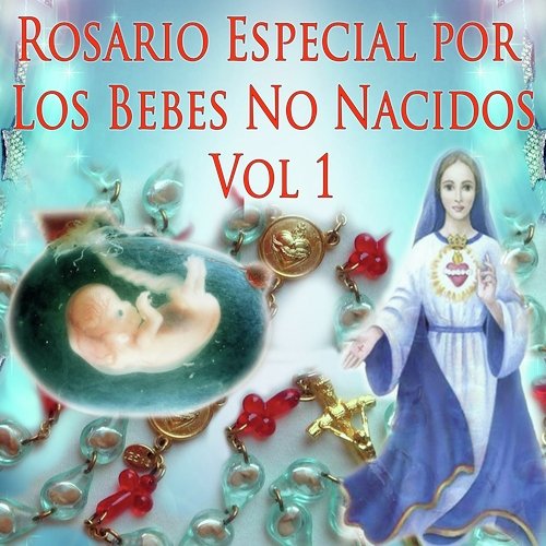 Letanías Dolorosos) - Song Download from Rosario por los Bebés No Nacidos, 1 @ JioSaavn