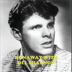 Runaway with Del Shannon