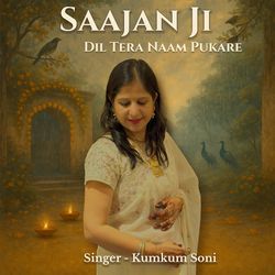 Saajan ji - Dil Tera Naam Pukare