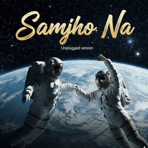 Samjho Na (Unplugged Version)