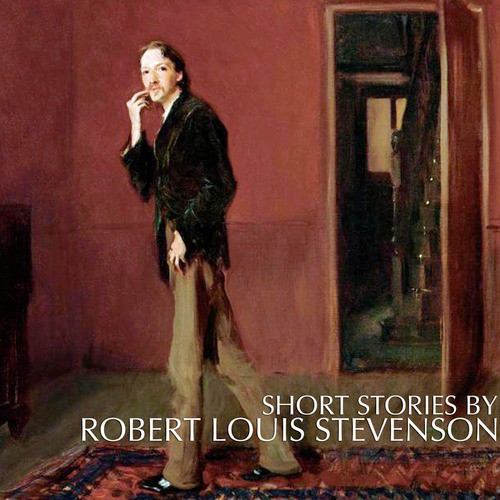 Short Stories By Robert Louis Stevenson