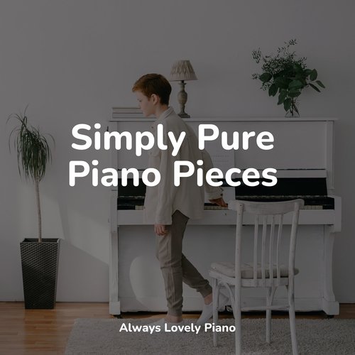 Simply Pure Piano Pieces