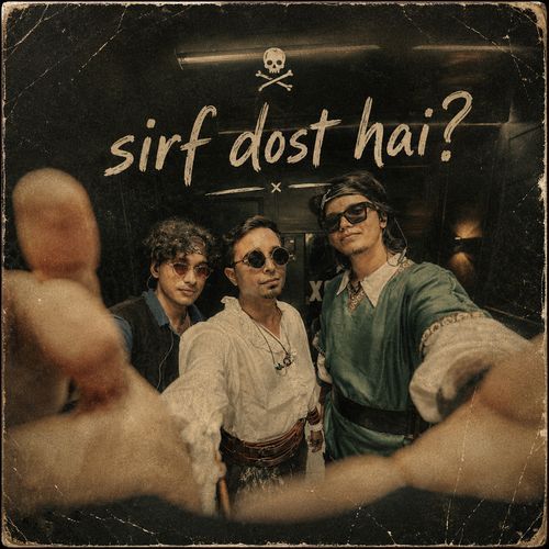 Sirf Dost Hai?