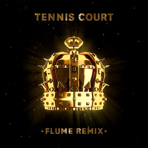 Tennis Court (Flume Remix)_poster_image