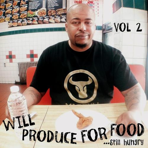 Will Produce for Food...Still Hungry, Vol. 2