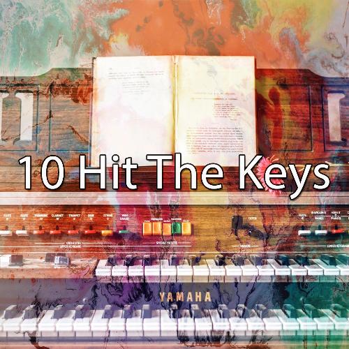 10 Hit the Keys