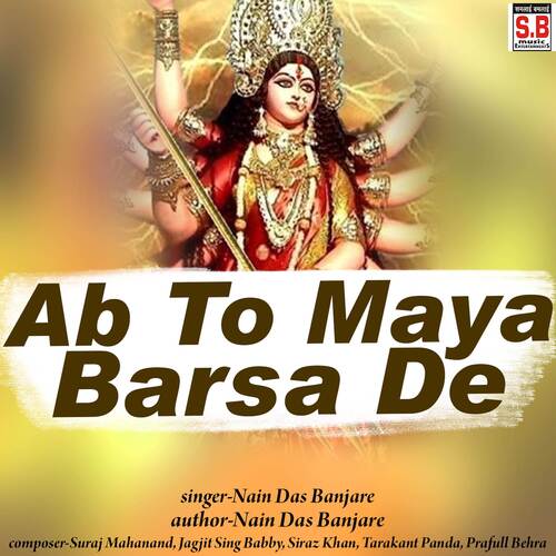 Ab To Maya Barsa De