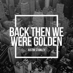 Back Then We Were Golden