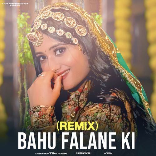 Bahu Falane Ki (Remix)