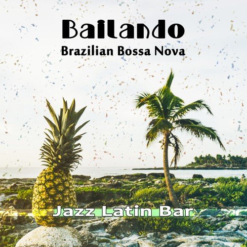 Bossa Nova Hot Atmosphere