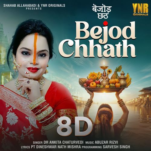 Bejod Chhath 8D