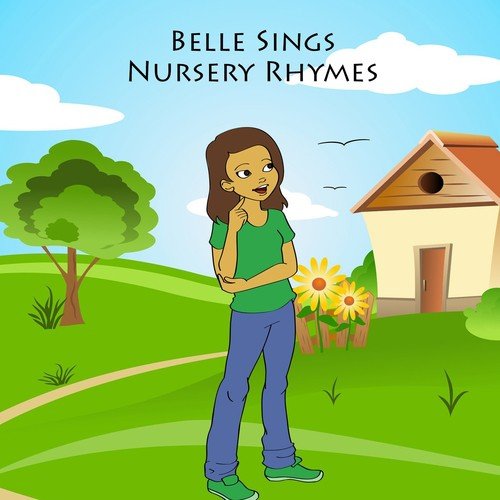 Belle Sings Nursery Rhymes