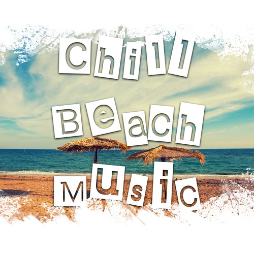 Chill Beach Music – Summer Beach Lounge, Rest a Bit, Soft Sounds to Relax, Chill Out Melodies