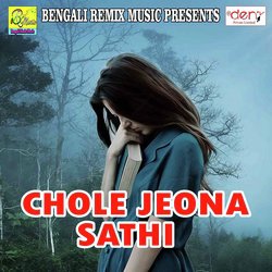 Chole Jeona Sathi