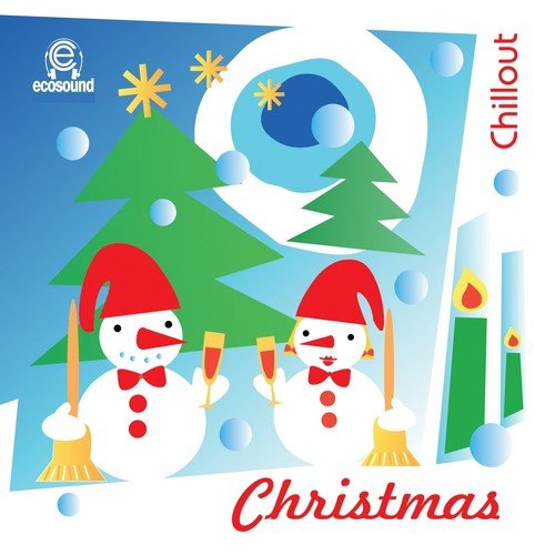 Musica Di Natale.Astro Del Ciel Song Download From Christmas Chillout Musica Di Natale Ecosound Jiosaavn