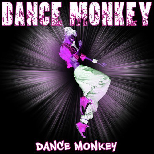 Dance Monkey - Song Download from Dance Monkey @ JioSaavn