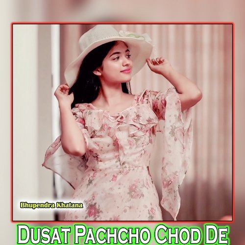 Dusat Pachcho Chod De