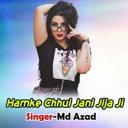 Hamke Chhui Jani Jija Ji-Ql9bRR9Sf0c