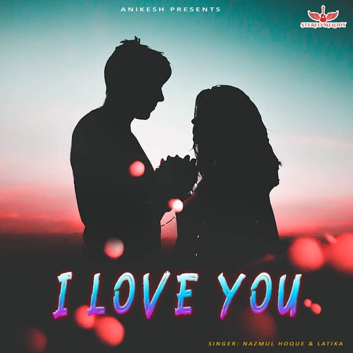 I Love You (Love Song) - Song Download from I Love You (Love Song) @  JioSaavn