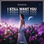 I Still Want You