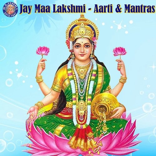 Jay Maa Lakshmi - Aarti & Mantras