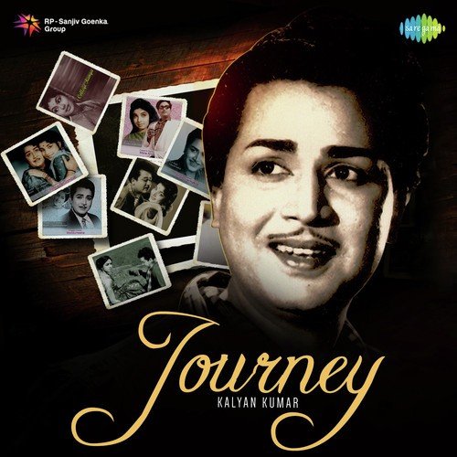 Journey - Kalyan Kumar