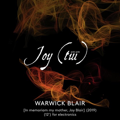 Joy (Tūī) [In Memoriam My Mother, Joy Blair]