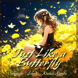 Just Like a Butterfly-EkUCZABdQmI