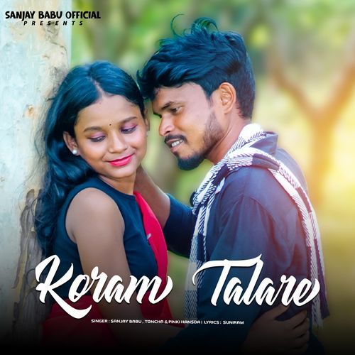 Koram Tala Re