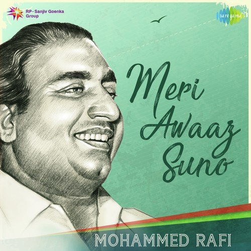 Meri Awaaz Suno - Mohammed Rafi