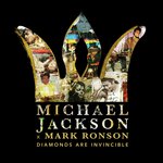 Michael Jackson x Mark Ronson: Diamonds are Invincible